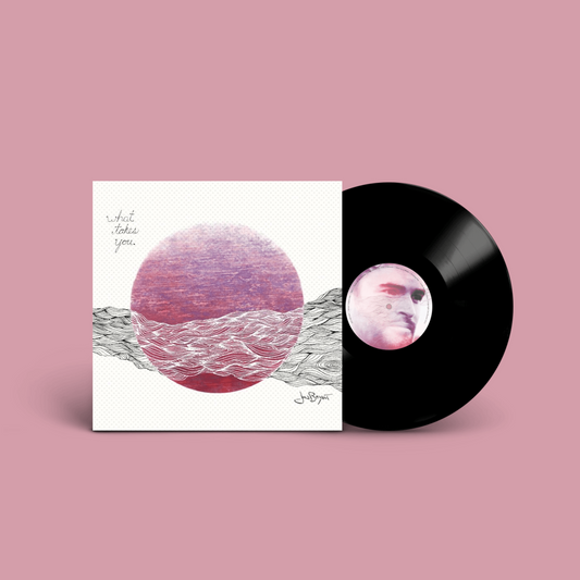 What Takes You Vinyl LP